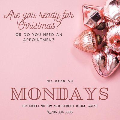 Now Open on Mondays during the holiday season!!