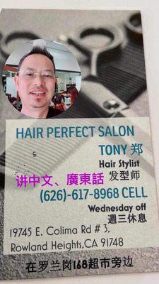 Contact Tony for your hair style needs he speaks English, mandarin and Cantonese