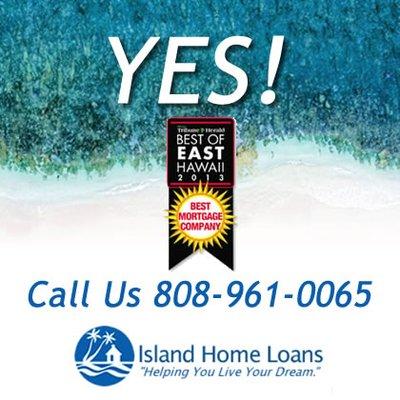 2013 - Best Mortgage Company in East Hawaii - Call us at 808-961-0065