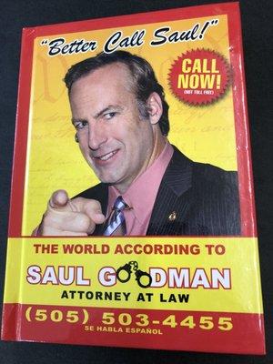 8/25/18. Saturday evening. Hardback book. The World According to Saul Goodman Attorney at Law. Yes, please!! Better Call Saul RULES!!