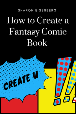 How To Create A Comic Book!