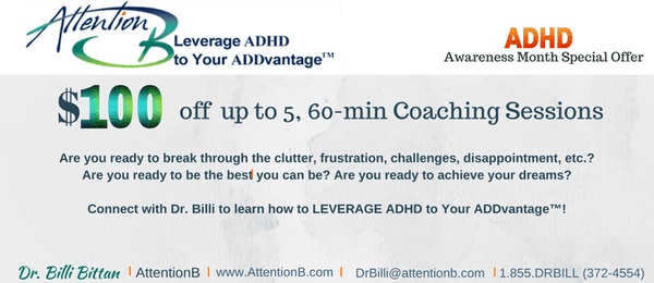 ADHD Awareness Month - Special Offer Are you ready to break through the clutter, frustration, challenges, disappointment, et...