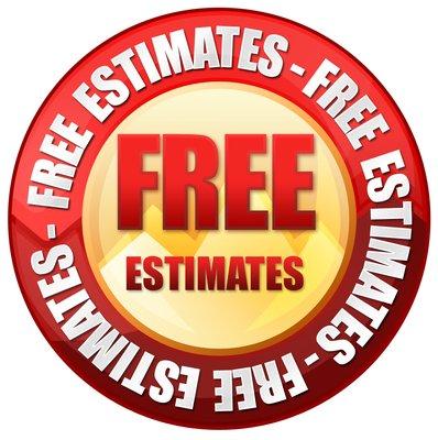 Yes, estimates are free. Call today.