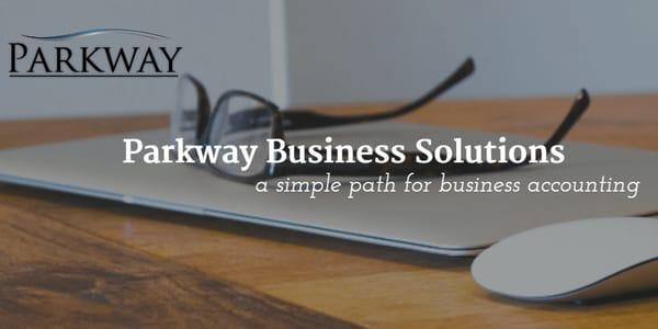 Specializing in small to medium size businesses, Parkway Business Solutions is your simple path for business accounting