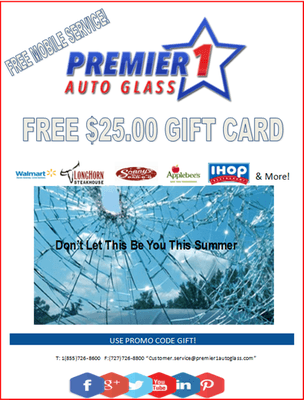 Free $25 gift card when you choose Premier for your windshield replacement w/comp insurance covered!!!