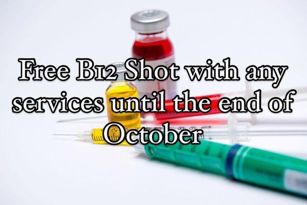 Free B12 shot till end of October with any services