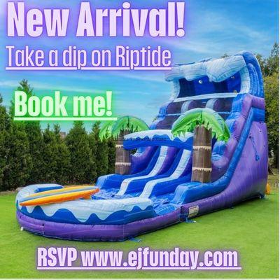 New Addition. Rent our newest Slide... Take a dip on Riptide. RSVP www.ejfunday.com