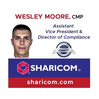 Wesley Moore, Assistant Vice President and Director of Compliance, Sharicom Health