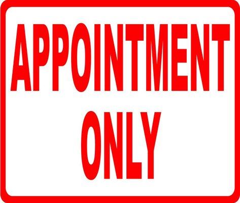 Appointment only