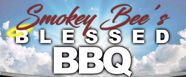 Smokey Bee's Blessed BBQ