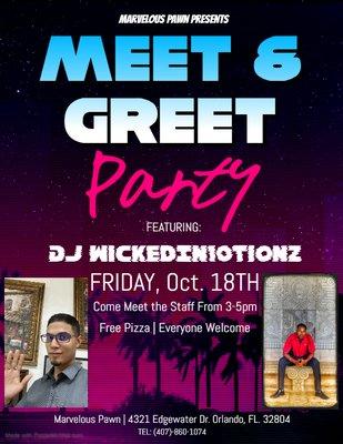 Come meet the staff at Marvelous Pawn and enjoy some Free Pizza on us. Entertainment by DJ WickedIn10tionz! Event from 3-5pm October 18th.