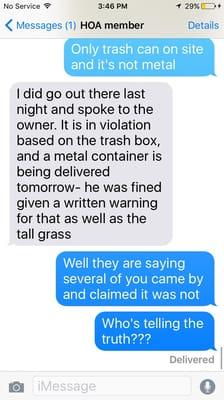 More nonsense I just got a call from this management group saying several members drove by and there were "NO" violations freaking SCAM!!