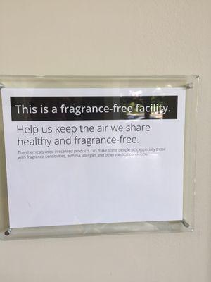 This is a fragrance free building! Nice!