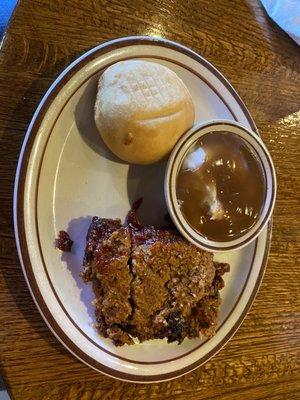 Lunch size meatloaf special. Deep fried biscuits.