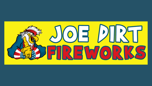 Joe Dirt Fireworks