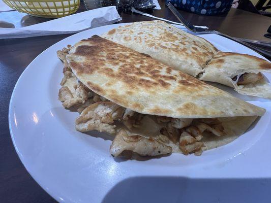 Chicken/cheese quesadillas.