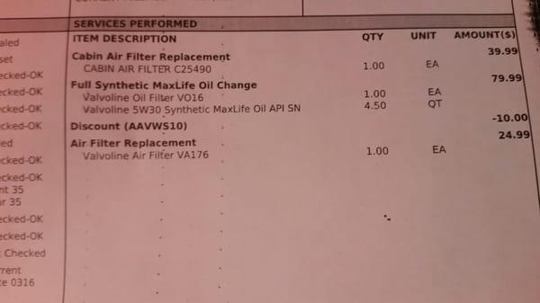 Total $144 full synthetic oil change and a couple of filter changes too. Discount $10 from website