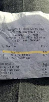 They charged me for two bags for 1 small sandwich, they are stealing from the customers. You just lost a customer for your 10¢.