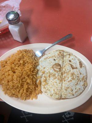 cheese quesadilla with rice!