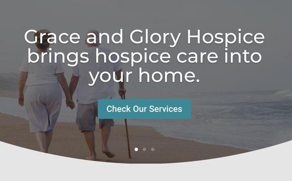 Grace and Glory Hospice brings Hospice into your home!