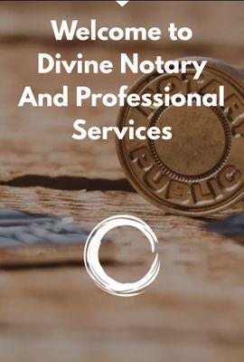 Divine Notary And Professional Services, LLC.
Is a dependable company who can assist with all your notarial needs.  superior services.