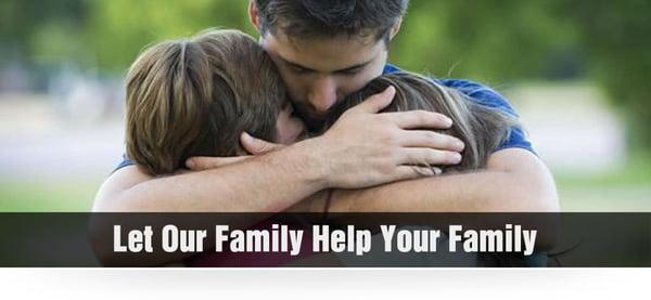 Family owned business here to help your family.