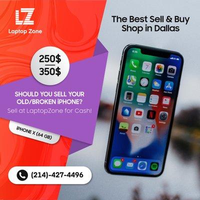 Want to Sell your iPhone X? Come at LaptopZone & sell your iPhone X 64GB for 250$-350$ in Dallas, TX.