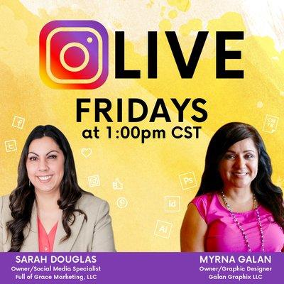 We go live every Friday on Instagram 1pm CST