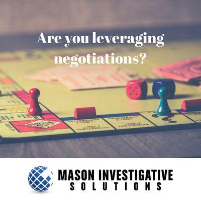 You must possess the right information to leverage negotiations. We find that information.