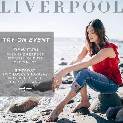 Liverpool Try-On Event - Wednesday, April 25, 2018 Let a Liverpool Fit Specialist help find your perfect pair of jeans.