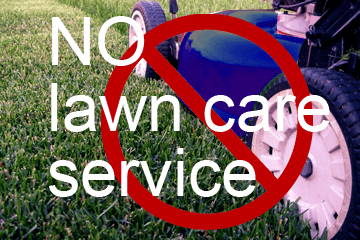 We do not offer lawn care services