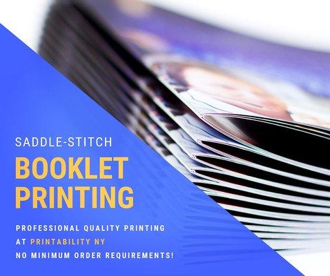 Saddle-Stitch Booklet Printing at Printability NY. Chelsea, New York, NY 10011.