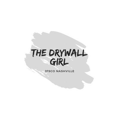 The Drywall Girl, Sponsored by JFS Company Nashville