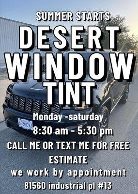 Desert window tint !!! we work by appointment Call me or text me for free estimate  (760)449-7614 español  (760)907-9105 inglés