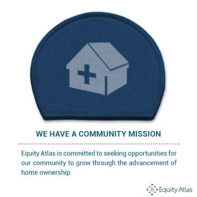 Equity Atlas is committed to seeking opportunities for our community to grow through the advancement of home ownership.