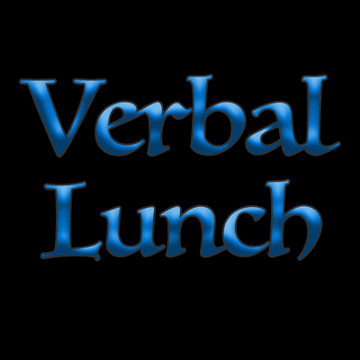 Verbal Lunch