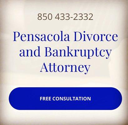 Divorce and bankruptcy Pensacola Attorney, free consultation.