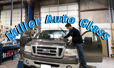 When you're in a hurry call Miller Auto Glass.