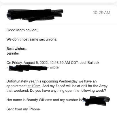 Email from the owner (Jennifer) who instantly turned us away when she realized we were planning for a same sex wedding.