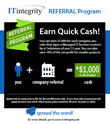 IT Services Referral Program (call 302.547.5713 or go to it-integrity.net)