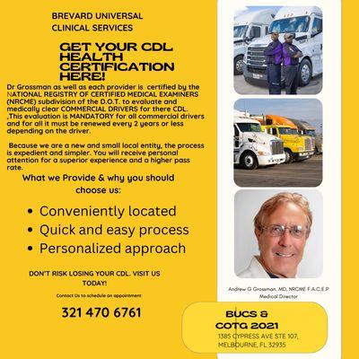 Certified NRCME (DOT) to evaluate and pass commercial drivers for their CDL's