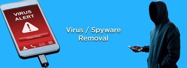 Virus and Spyware Removal