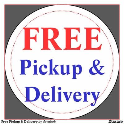 We do free pick up and delivery for no extra charge!