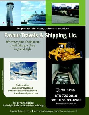 Favour Travels, a Travels and shipping company. You definitely will need us for your next shippping.