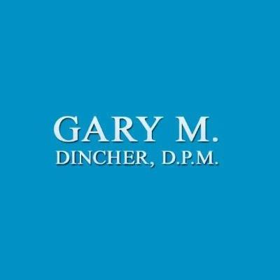 Gary M. Dincher, DPM