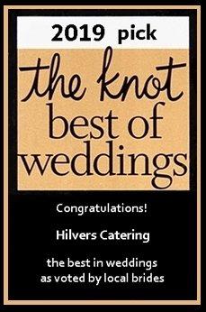 We are proud to announce that Hilvers Catering  has been rated by local brides and voted  "The Knot Best of Weddings 2019 Pick"