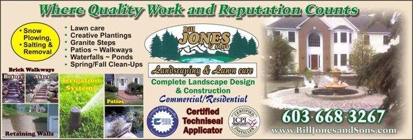 When you want a top quality landscaping company, you want Bill Jones & Sons Landscaping and Lawn Care.