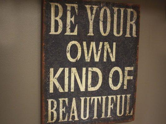 "Be Your Own Kind of Beautiful" sign in the Hopebridge Kokomo center.