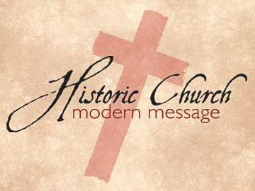 Historic Church | Modern Message