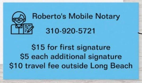 Roberto's Mobile Notary give me a call.